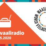Graafisessa kuvassa lukee Festivaaliradio 23.-24.5.2020 sekä siinä on Maailma kylässä -festivaalien logo